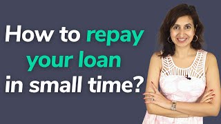 How to repay your loan faster  Loan repayment  EMI prepayment  Home loan  Personal loan [upl. by Farkas]