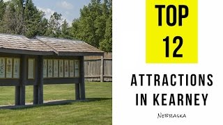 Top 12 Best Tourist Attractions in Kearney Nebraska [upl. by Emil]