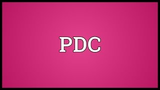 PDC Meaning [upl. by Truelove]