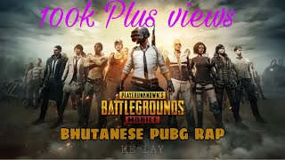 Bhutanese PUBG rap song by KeLay [upl. by Aillicirp]