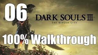 Dark Souls 3 The Ringed City  Walkthrough Part 6 Halflight Spear of the Church [upl. by Ahsoek]