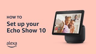 How to Set Up Echo Show 10 [upl. by Aisac]