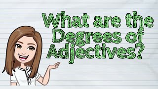 ENGLISH What are the Degrees of Adjectives  iQuestionPH [upl. by Llehsim]