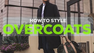 5 Ways to Style an Overcoat  Mens Outfit Ideas  Parker York Smith [upl. by Eellehs]