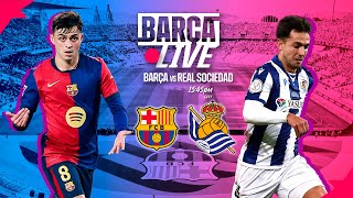 🔴 BARÇA LIVE  FC BARCELONA vs REAL SOCIEDAD  LA LIGA 2425 ⚽ [upl. by Nylasor]