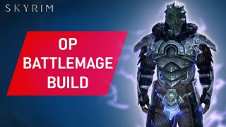 Skyrim How To Make An OVERPOWERED BATTLEMAGE Build On Legendary Difficulty [upl. by Allissa]