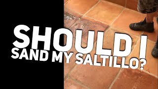 Can Saltillo Tile Be Sanded  Sanding Terracotta Tiles [upl. by Catlin]