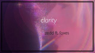 clarity  zedd ft foxes slowed  reverb [upl. by Arrait336]