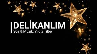 Yıldız Tilbe  Delikanlım  Lyrics Video [upl. by Nodaj]