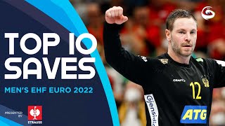 Top 10 Saves  Mens EHF EURO 2022 [upl. by Otreblif]