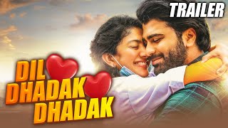 Dil Dhadak DhadakPadi Padi Leche Manasu2021 Official Trailer Hindi Dubbed Sharwanand Sai Pallavi [upl. by Nohj688]