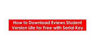 How to Download Eviews Student Version Lite for Free [upl. by Rofotsirk]