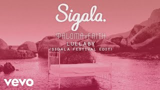 Sigala Paloma Faith  Lullaby Sigala Festival Edit Audio [upl. by Shalna]