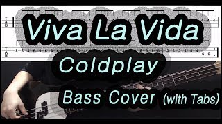 Coldplay  Viva La Vida Bass cover with tabs 105 [upl. by Cynar]