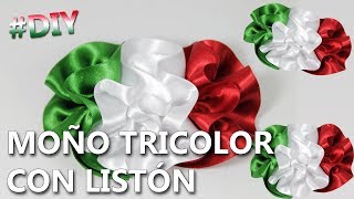 Cómo hacer un MOÑO TRICOLOR MEXICANO con LISTÓN  Manualidades 15 de septiembre [upl. by Yam]