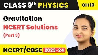 Class 9 Physics Chapter 10  Gravitation  NCERT Solutions Part 3 [upl. by Leiba]