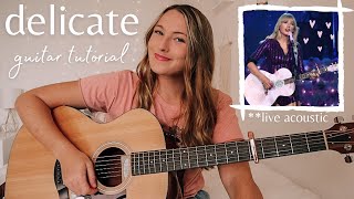 Taylor Swift Delicate Guitar Tutorial Acoustic Live Version  Nena Shelby [upl. by Llednohs]