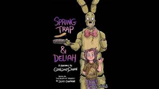 Springtrap and Deliah Part 1 [upl. by Vaenfila]