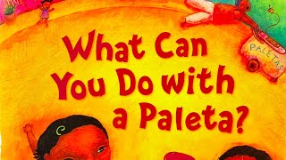 quotWhat Can You Do With A Paletaquot Read Aloud by Ms Torres [upl. by Bergeman]