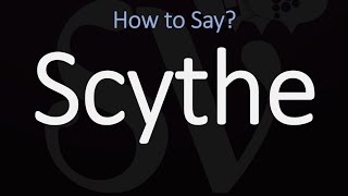 How to Pronounce Scythe CORRECTLY Meaning amp Pronunciation [upl. by Jordain633]