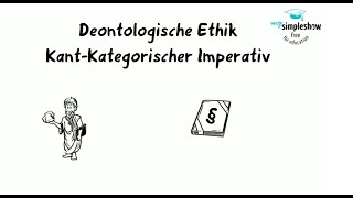 Ethische Modelle Der kategorische Imperativ Teil 1 [upl. by Balbur]