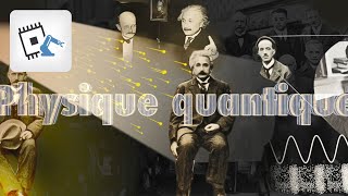 Histoire des sciences La physique quantique et l’ordinateur quantique [upl. by Killarney810]