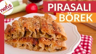 ÇOK LEZZETLİ Pırasalı Börek Tarifi Hazır Yufkadan Çok Pratik [upl. by Urita]