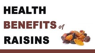 Health Benefits of Raisins [upl. by March]