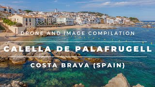 Calella de Palafrugell  Costa Brava Catalonia Spain Drone Footage [upl. by Mail173]