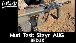 Mud Test Steyr AUG REDUX [upl. by Ihskaneem]