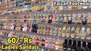 Ladies Sandals  60 Rs  Ladies Sandals Wholesale Market In Delhi  FAIZAN FOOTWEAR  BALLIMARAN [upl. by Liew663]