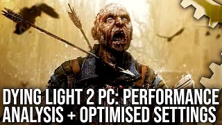 Dying Light 2 PC Tech Review Graphics Analysis Optimised Settings Performance Tests [upl. by Ardnasil438]