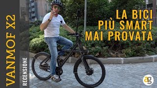 La BICI ELETTRICA PIU SMART mai PROVATA Recensione VANMOF X2 [upl. by Crandall]