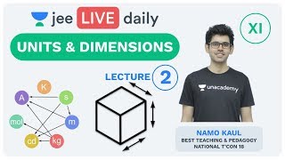 JEE Mains Units amp Dimensions L 2  Class 11  Unacademy JEE  IIT JEE Physics  Namo Kaul [upl. by Mackenzie]