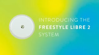 Get to Know FreeStyle Libre 2 [upl. by Theodosia]