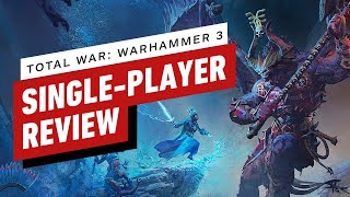 Total War Warhammer 3 SinglePlayer Review [upl. by Neeroc]