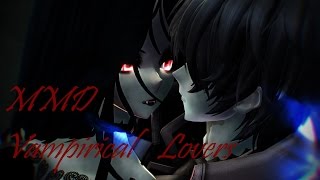 MMD Vampirical Lovers Te Amo [upl. by Epoh241]