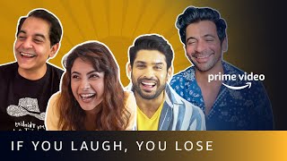 If you laugh you lose ft Shehnaaz Gill Sidharth Shukla Sunil Grover amp Gaurav Gera [upl. by Marty]