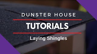 Roof Shingles Installation  How to Lay Shingles Tutorial  Dunster House [upl. by Desmund]