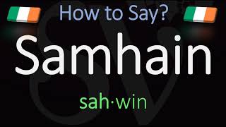 How to Pronounce Samhain CORRECTLY Meaning amp Pronunciation [upl. by Goldberg]