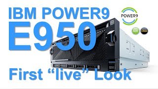 POWER9 E950 First Live Look [upl. by Corette]