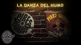 Los Pibes Chorros  La danza del humo │ Cd Arriba las manos [upl. by Kcirdnekel]