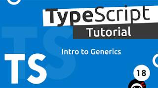 TypeScript Tutorial 18  Generics [upl. by Leahcimsemaj]