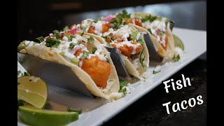 How To Make Delicious Fish Tacos  Beer Battered Fish Taco Recipe [upl. by Rocco684]