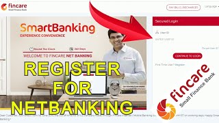 How to Register For Fincare Small Finance Banks Internet Banking  online by fincare bank [upl. by Aimit962]