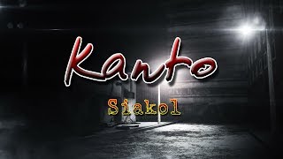 Kanto  Siakol  With Lyrics [upl. by Evets127]