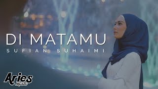 Sufian Suhaimi  Di Matamu Official Music Video with Lyric [upl. by Popper]