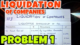 3 Liquidation of Companies  Problem 1 By Saheb Academy  BCOM  BBA  CA INTER [upl. by Terrag]