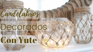 Como Hacer CandelabrosPortavelas Decorados con Yute [upl. by Lahcsap]