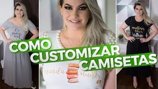 COMO CUSTOMIZAR CAMISETAS [upl. by Eeliab]